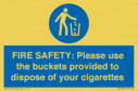 fire-safety-please-use-the-buckets-provided-to-dispose-of-your-cigarettes~